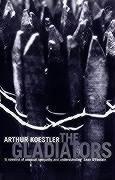 Seller image for Koestler, A: The Gladiators for sale by moluna