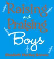 Seller image for Hartley-Brewer, E: Raising and Praising Boys for sale by moluna