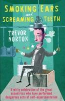 Seller image for Norton, T: Smoking Ears and Screaming Teeth for sale by moluna