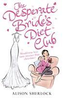 Seller image for Sherlock, A: The Desperate Bride\ s Diet Club for sale by moluna