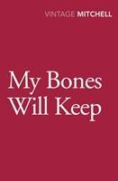 Seller image for Mitchell, G: My Bones Will Keep for sale by moluna