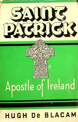 Seller image for Saint Patrick, apostle of Ireland, (Science and culture series; Joseph Husslein . general editor) for sale by Kennys Bookstore
