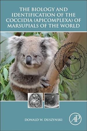 Seller image for The Biology and Identification of the Coccidia (Apicomplexa) of Marsupials of the World for sale by moluna