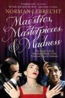 Seller image for Lebrecht, N: Maestros, Masterpieces and Madness for sale by moluna