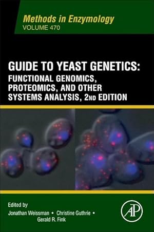 Seller image for Guide to Yeast Genetics: Functional Genomics, Proteomics and Other Systems Analysis: Volume 470 for sale by moluna