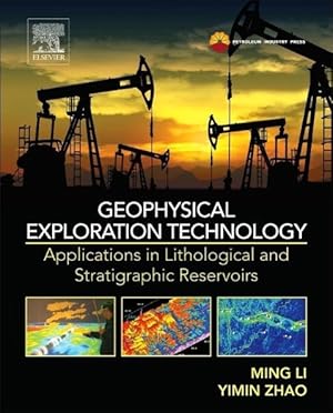 Seller image for Geophysical Exploration Technology: Applications in Lithological and Stratigraphic Reservoirs for sale by moluna