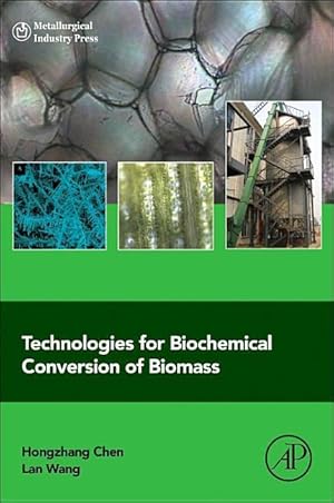 Seller image for Technologies for Biochemical Conversion of Biomass for sale by moluna