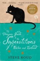 Immagine del venditore per Roud, S: The Penguin Guide to the Superstitions of Britain a venduto da moluna