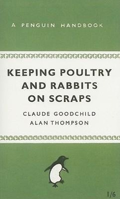 Seller image for Keeping Poultry and Rabbits on Scraps for sale by moluna