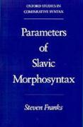 Immagine del venditore per Franks, S: Parameters of Slavic Morphosyntax venduto da moluna