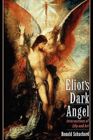 Imagen del vendedor de Schuchard, R: Eliot\ s Dark Angel a la venta por moluna