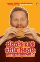 Seller image for Spurlock, M: Don\ t Eat This Book for sale by moluna