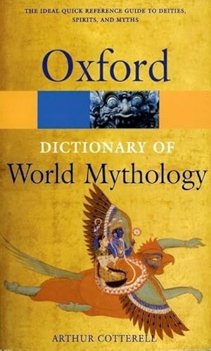 Bild des Verkufers fr A Dictionary of World Mythology zum Verkauf von moluna