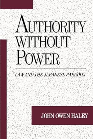 Image du vendeur pour Haley, J: Authority without Power mis en vente par moluna