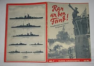 Bild des Verkufers fr Kleine Kriegshefte Nr. 7 - Ran an den Feind! - Kampfberichte von unserer Kriegsmarine zum Verkauf von Versandhandel fr Sammler