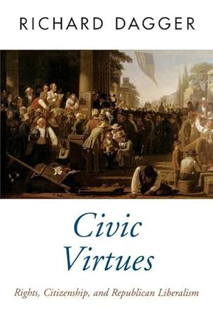 Imagen del vendedor de Dagger, R: Civic Virtues a la venta por moluna