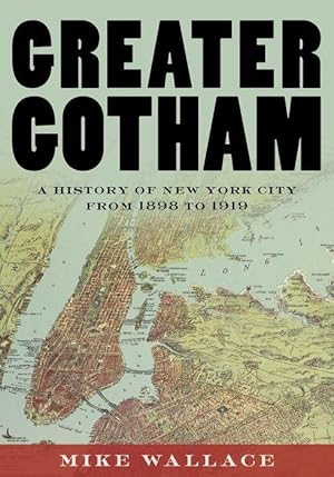 Bild des Verkufers fr Greater Gotham: A History of New York City from 1898 to 1919 zum Verkauf von moluna