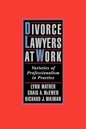 Seller image for Mather, L: Divorce Lawyers at Work for sale by moluna