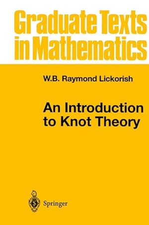 Image du vendeur pour An Introduction to Knot Theory mis en vente par BuchWeltWeit Ludwig Meier e.K.