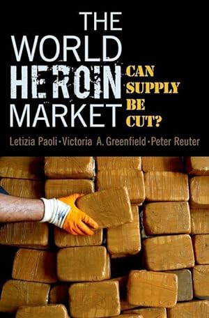 Seller image for The World Heroin Market: Can Supply Be Cut? for sale by moluna