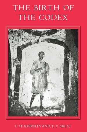 Immagine del venditore per Roberts, C: The Birth of the Codex venduto da moluna