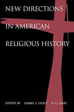 Seller image for Stout, H: New Directions in American Religious History for sale by moluna