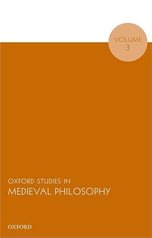 Imagen del vendedor de Pasnau, R: Oxford Studies in Medieval Philosophy, Volume 3 a la venta por moluna