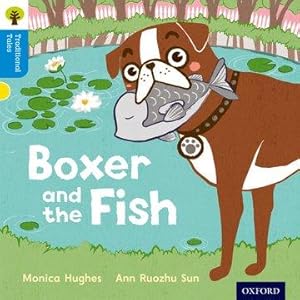 Bild des Verkufers fr Oxford Reading Tree Traditional Tales: Level 3: Boxer and the Fish zum Verkauf von moluna