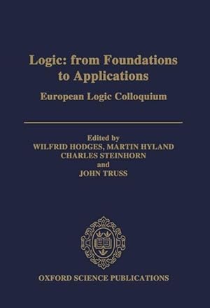 Imagen del vendedor de Logic: From Foundations to Applications: European Logic Colloquium a la venta por moluna