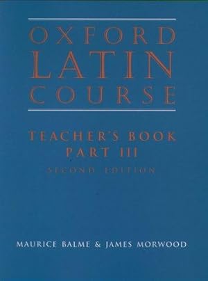 Bild des Verkufers fr Balme, M: Oxford Latin Course:: Part III: Teacher\ s Book zum Verkauf von moluna