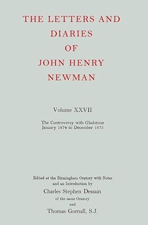 Seller image for The Letters and Diaries of John Henry Newman: Volume XXVIII: Fellow of Trinity, January 1876 to December 1878 for sale by moluna