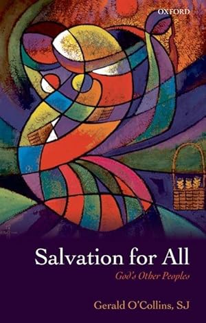 Imagen del vendedor de Salvation for All: God\ s Other Peoples. Gerald O\ Collins a la venta por moluna