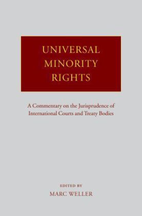 Immagine del venditore per Universal Minority Rights: A Commentary on the Jurisprudence of International Courts and Treaty Bodies venduto da moluna