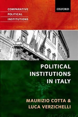 Imagen del vendedor de Cotta, M: Political Institutions in Italy a la venta por moluna