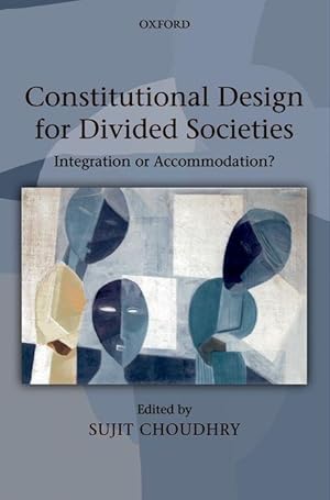 Seller image for Constitutional Design for Divided Societies: Integration or Accommodation? for sale by moluna