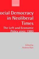 Image du vendeur pour Social Democracy in Neoliberal Times mis en vente par moluna