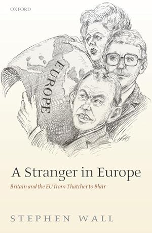 Immagine del venditore per A Stranger in Europe: Britain and the EU from Thatcher to Blair venduto da moluna