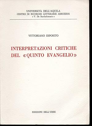 Interpretazioni critiche del "Quinto Evangelio"