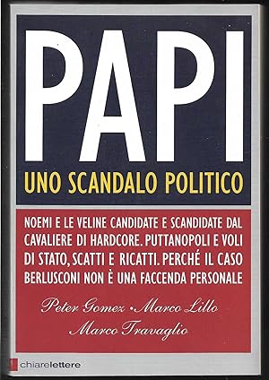 Seller image for Papi Uno scandalo politico Con la collaborazione di Claudio Pappaianni for sale by Libreria Tara