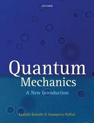 Immagine del venditore per Konishi, K: Quantum Mechanics venduto da moluna