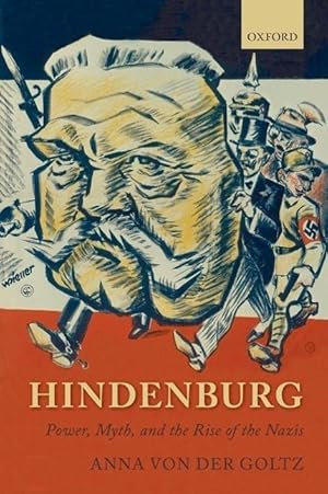 Imagen del vendedor de Hindenburg: Power, Myth, and the Rise of the Nazis a la venta por moluna