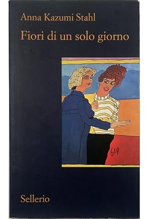 Seller image for Fiori di un solo giorno for sale by Libreria Tara