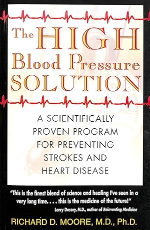 Bild des Verkufers fr The High Blood Pressure Solution: A Scientifically Proven Program for Preventing Strokes and Heart Disease zum Verkauf von M Godding Books Ltd