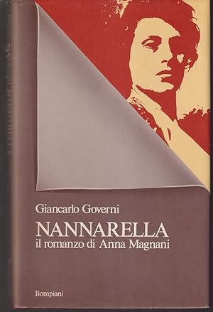 Immagine del venditore per Nannarella Il romanzo di Anna Magnani Ha collaborato alle ricerche e alla filmografia Anna Scriboni venduto da Libreria Tara
