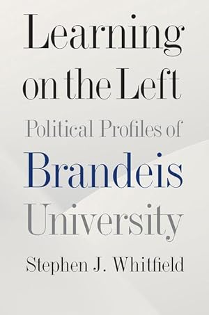 Bild des Verkufers fr Learning on the Left: Political Profiles of Brandeis University zum Verkauf von moluna