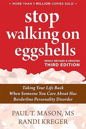 Bild des Verkufers fr Stop Walking on Eggshells: Taking Your Life Back When Someone You Care about Has Borderline Personality Disorder zum Verkauf von moluna