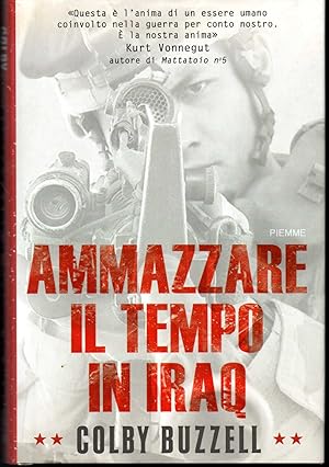 Immagine del venditore per Ammazzare il tempo in Iraq venduto da Libreria Tara