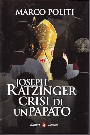 Joseph Ratzinger Crisi di un papato Prefazione di Stefano Rodotà