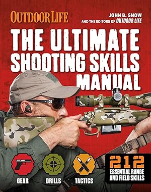 Bild des Verkufers fr The Ultimate Shooting Skills Manual: 2020 Paperback Outdoor Life Ammo Rifles Pistols AR Shotguns Firearms zum Verkauf von moluna