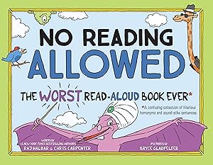 Bild des Verkufers fr No Reading Allowed: The Worst Read-Aloud Book Ever zum Verkauf von moluna